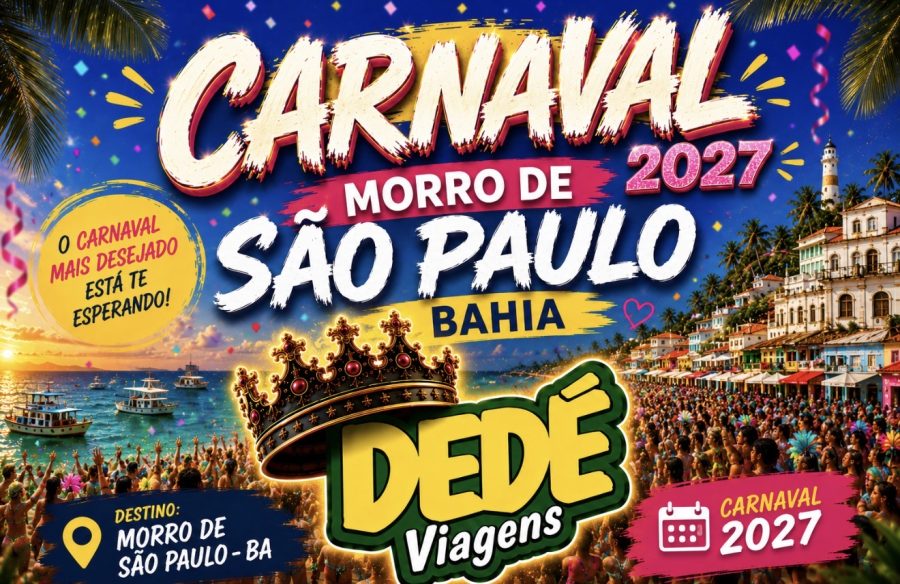 CARNAVAL 2027 - MORRO DE SÃO PAULO - BA